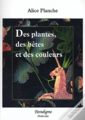 Des Plantes, Des Bêtes Et Des Couleurs
