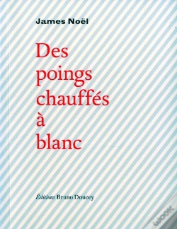 Capa do artigo Des Poings Chauffés A Blanc