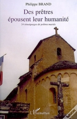 Capa do artigo Des Prêtres Épousent Leur Humanité ; 24 Témoignages De Prêtres Mariés