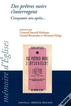Capa do artigo Des Prêtres Noirs S'Interrogent ; Cinquante Ans Après...