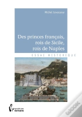 Des Princes Français, Rois De Sicile, Rois De Naples