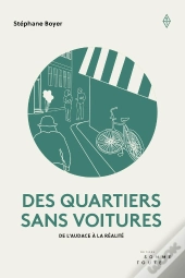 Des Quartiers Sans Voitures : De L'Audace À La Réalité