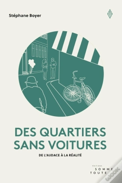 Capa do artigo Des Quartiers Sans Voitures : De L'Audace À La Réalité