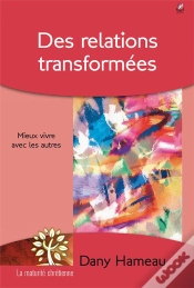 Capa do artigo Des Relations Transformées ; Mieux Vivre Avec Les Autres