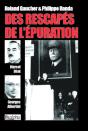 Des Rescapés De L'Épuration ; Marcel Déat Et Georges Albertini - Preview