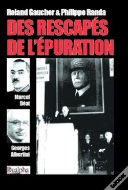 Capa do artigo Des Rescapés De L'Épuration ; Marcel Déat Et Georges Albertini