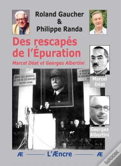 Capa do artigo Des Rescapés De L'Épuration : Marcel Déat - Georges Albertini