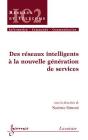 Des Reseaux Intelligents A La Nouvelle Generation De Services Traite Ic2 Serie Reseaux Et Telecoms - Preview