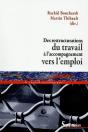 Des Restructurations Du Travail À L'Accompagnement Vers L'Emploi - Preview
