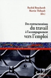 Des Restructurations Du Travail À L'Accompagnement Vers L'Emploi