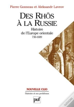 Capa do artigo Des Rhôs À La Russie ; Histoire De L'Europe Orientale (730-1689)