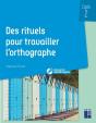 Des Rituels Pour Travailler L'Orthographe ; Cycle 2 (Édition 2020) - Preview