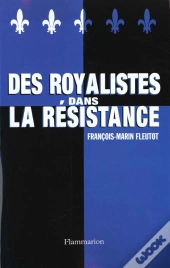 Des Royalistes Dans La Resistance