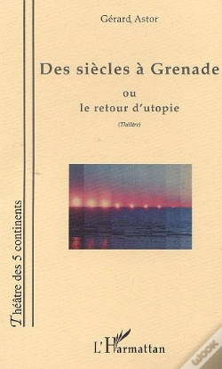 Capa do artigo Des Siecles A Grenade Ou Le Retour D'Utopie