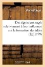 Des Signes Envisages Relativement A Leur Influence Sur La Formation Des Idees - Preview