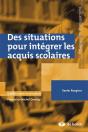 Des Situations Pour Intégrer Les Acquis Scolaires (3e Édition) - Preview