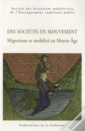 Capa do artigo Des Sociétés En Mouvement ; Migrations Et Mobilité Au Moyen-Âge