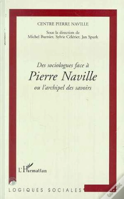 Capa do artigo Des Sociologues Face Pierre Naville Ou L'Archipel Des Savoirs