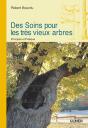 Des Soins Pour Les Tres Vieux Arbres - Preview