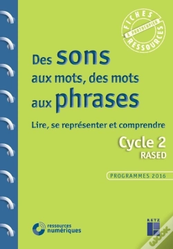Capa do artigo Des Sons Aux Mots, Des Mots Aux Phrases ; Cycle 2 ; Programmes 2016
