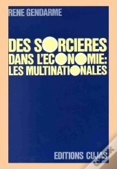Des Sorcières Dans L'Économie ; Les Multinationales