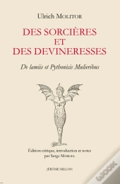 Des Sorcières Et Des Devineresses : De Lamiis Et Pythonicis
