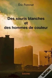 Des Souris Blanches Et Des Hommes De Couleur