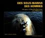 Des Sous-Marins Et Des Hommes - Preview
