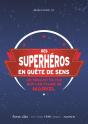 Des Superhéros En Quête De Sens - Preview