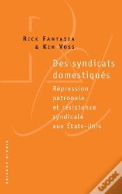 Capa do artigo Des Syndicats Domestiqués ; Répression Patronale Et Résistance Syndicale Aux Etats-Unis