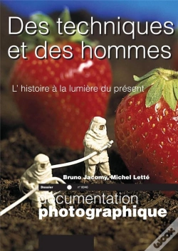 Capa do artigo Des Techniques Et Des Hommes. L'Histoire A La Lumiere Du Present