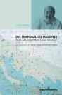 Des Temporalites Multiples Aux Bruissements Du Silence - Preview