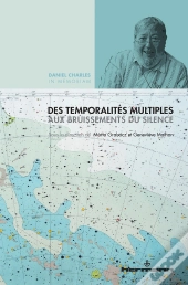 Des Temporalites Multiples Aux Bruissements Du Silence