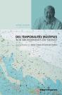 Des Temporalités Multiples Aux Bruissements Du Silence - Preview