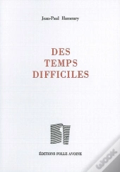 Des Temps Difficiles
