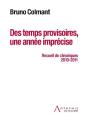 Des Temps Provisoires, Une Annee Imprecise - Preview