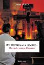Des Ténèbres À La Lumière...Osez Prier Pour La Délivrance - Preview