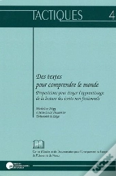 Des Textes Pour Comprendre Le Monde ; Pour Étayer L'Apprentissage De La Lecture Des Écrits Non Fictionnels