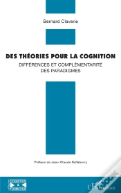Capa do artigo Des Théories Pour La Cognition ; Différences Et Complémentarité Des Paradigmes