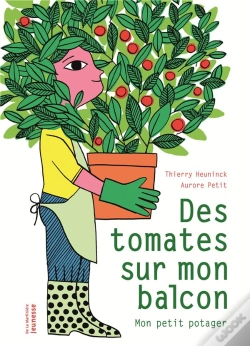 Capa do artigo Des Tomates Sur Mon Balcon ; Mon Petit Potager
