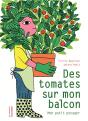 Des Tomates Sur Mon Balcon ; Mon Petit Potager - Preview