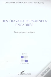 Des Travaux Personnels Encadres ;Temoignages Et Analyses