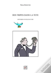 Des Tripes Dans La Tête ; Histoires Pour Sur-Vivre