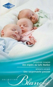Des Triplés Au Safe Harbor ; Une Surprenante Passion