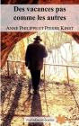 Des Vacances Pas Comme Les Autres - Preview