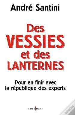 Capa do artigo Des Vessies Et Des Lanternes : Pour En Finir Avec La République Des Experts