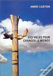 Capa do artigo Des Villes Pour Changer Le Monde