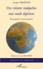 Des Volcans Malgaches Aux Oueds Algériens ; Évocations D'Un Forestier - Preview