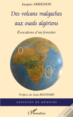 Capa do artigo Des Volcans Malgaches Aux Oueds Algériens ; Évocations D'Un Forestier