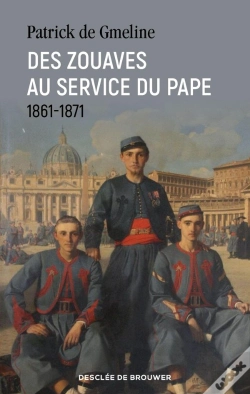 Capa do artigo Des Zouaves Au Service Du Pape : 1861-1870